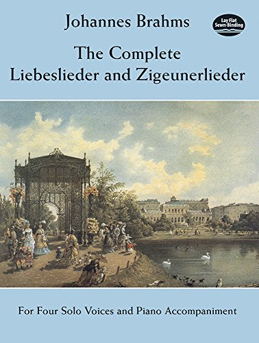 The Complete Liebeslieder And Zigeunerlieder