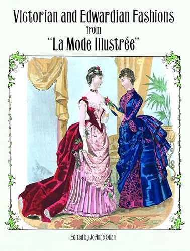 Victorian and Edwardian Fashions from "La Mode Illustree