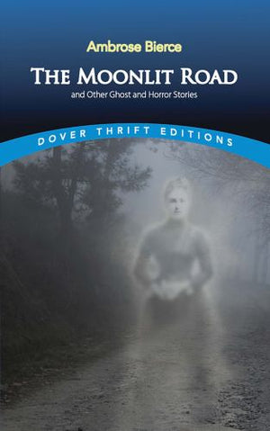 Moonlit Road and Other Ghost and Horror Stories