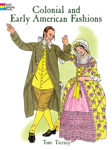 Colonial and Early American Fashion Colouring Book