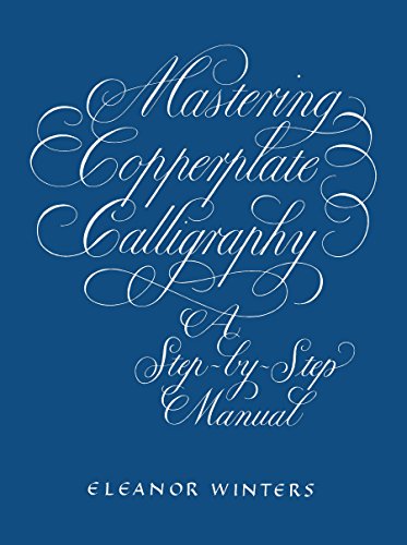 Mastering Copperplate Calligraphy