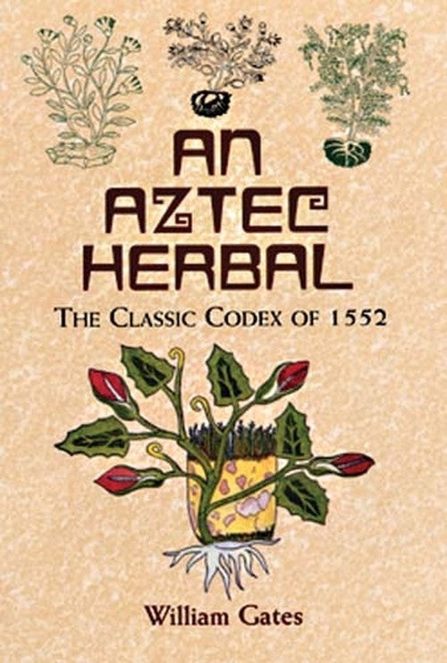 An Aztec Herbal