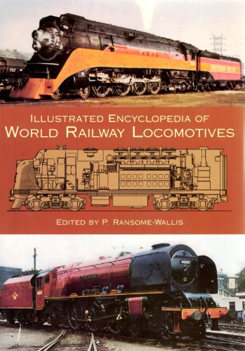 Illustrated Encylopedia of World Railway Locomotives