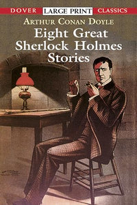Eight Great Sherlock Holmes Stories 