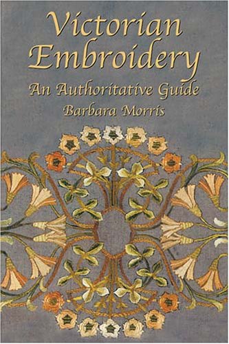 Victorian Embroidery: an Authoritat