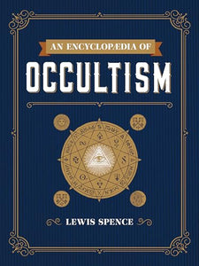 An Encyclopedia of Occultism 