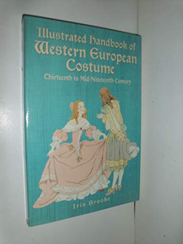 Illustrated Handbook of Western European Costume