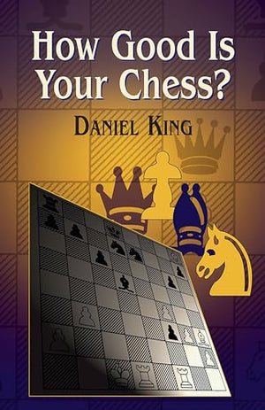 How Good is Your Chess?