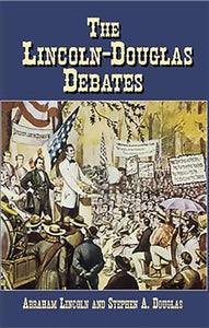 The Lincoln-Douglas Debates 