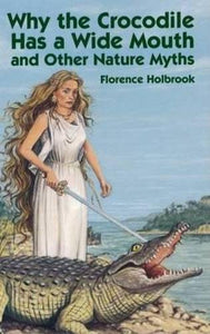 Why the Crocodile Has a Wide Mouth 