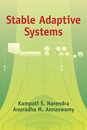 Stable Adaptive Systems