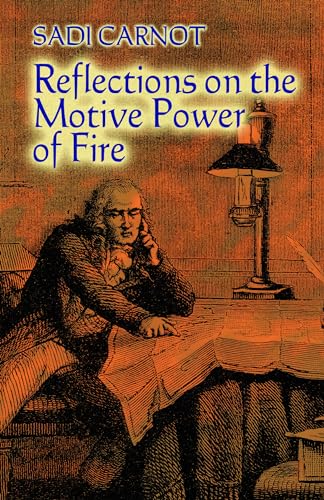 Reflections on the Motive Power of Fire