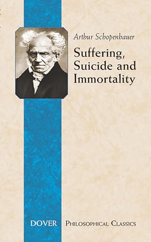 Suffering, Suicide and Immortality