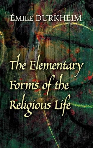 The Elementary Forms of the Religious Life