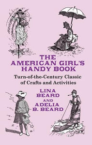 The American Girl's Handy Book 
