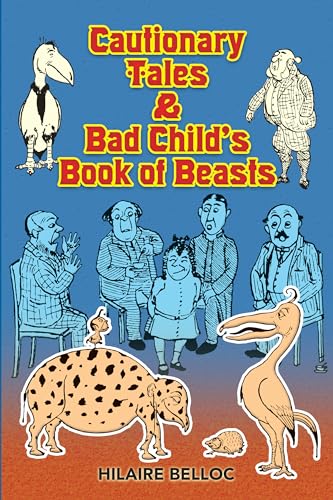 Cautionary Tales and Bad Child's Book of Beasts