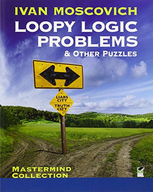 Loopy Logic Problems and Other Puzzles