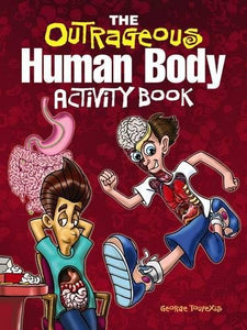 The Outrageous Human Body Activity Book 