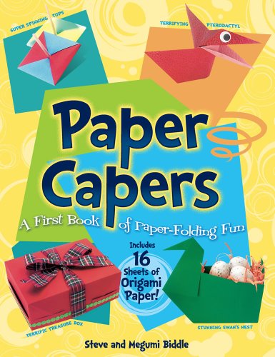 Paper Capers -- A First Book of Paper-Folding Fun