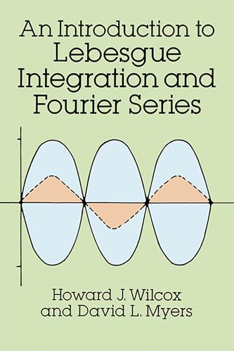 An Introduction to Lebesgue Integration and Fourier Series
