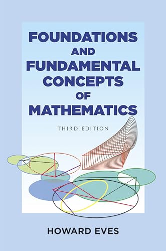 Foundations and Fundamental Concepts of Mathematics