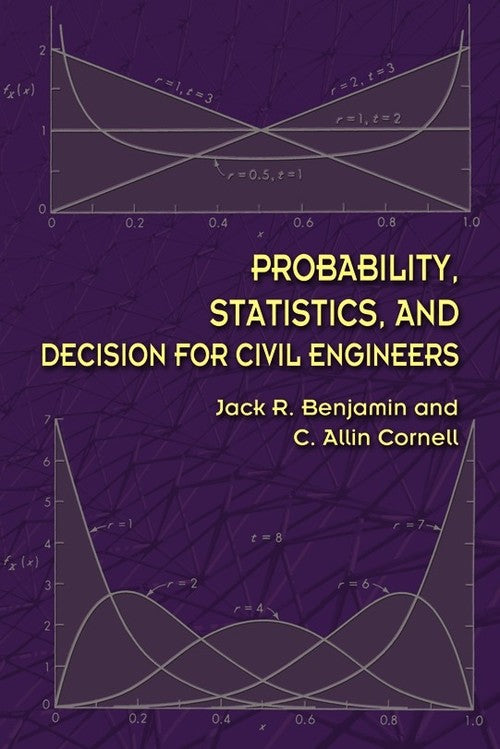 Probability, Statistics, and Decision for Civil Engineers