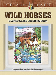 Creative Haven Wild Horses Stained Glass Coloring Book 