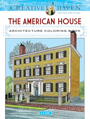 Creative Haven the American House Architecture Coloring Book