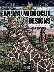 Creative Haven Deluxe Edition Animal Woodcut Designs Coloring Book 