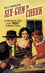 Six-Gun in Cheek 