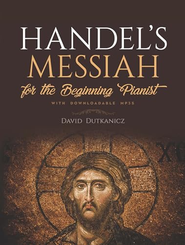 Handel'S Messiah for the Beginning Pianist