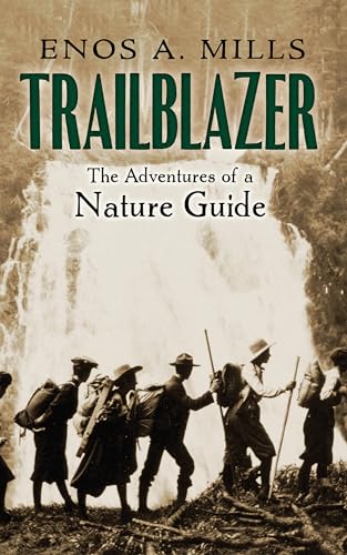 Trailblazer: the Adventures of a Nature Guide