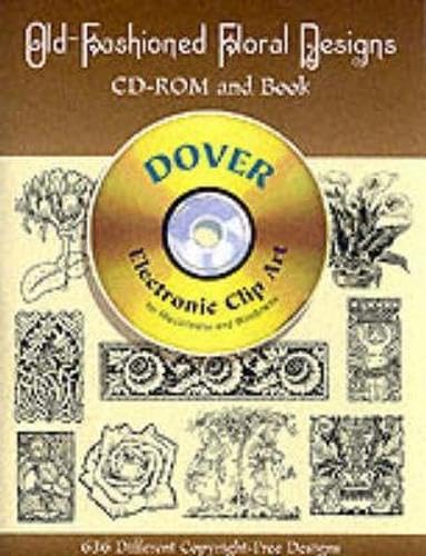 Old-Fashioned Floral Designs - CD-ROM and Book