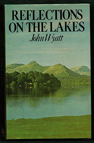 Reflections on the Lakes