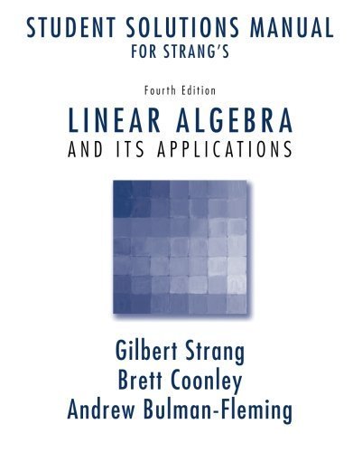 Student Solutions Manual for Strang's Linear Algebra and Its  Applications, 4th