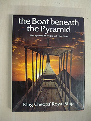 Boat Beneath the Pyramid