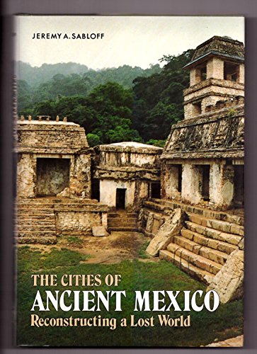 Cities of Ancient Mexico