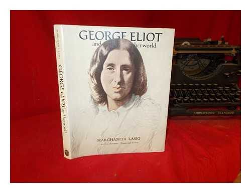 George Eliot and Her World