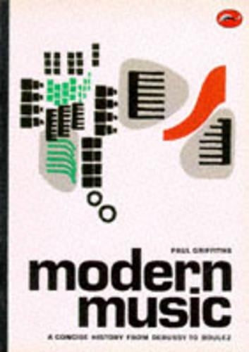 Concise History of Modern Music from Debussy to Boulez