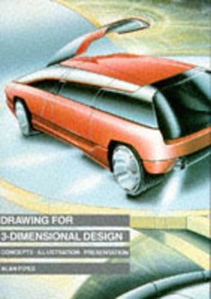 Drawing for 3-Dimensional Design