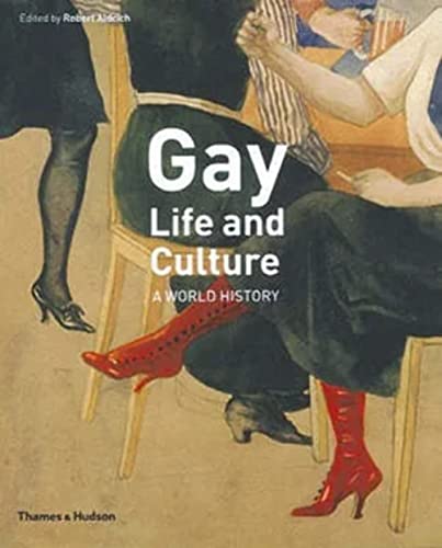 Gay Life & Culture: A World History