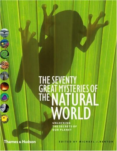 The Seventy Great Mysteries of the Natural World