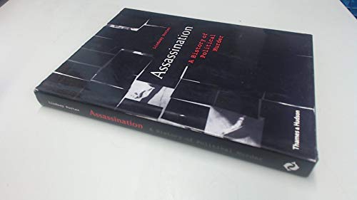 Assassination:A History of Political Murder