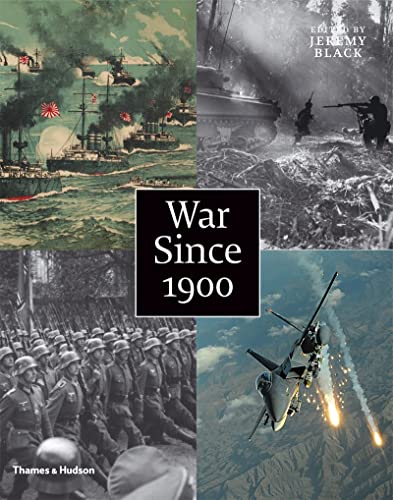 War Since 1900:History . Strategy . Weaponry