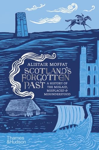 Scotland's Forgotten Past