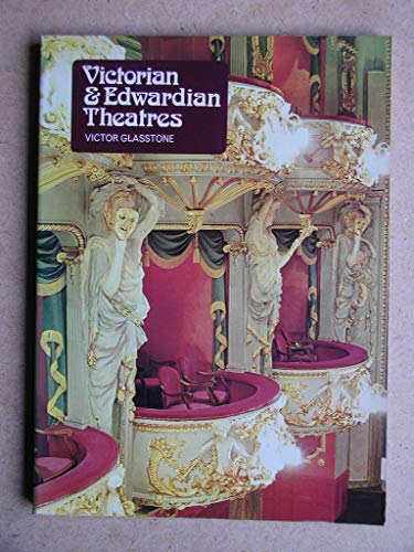 Victorian and Edwardian Theatres