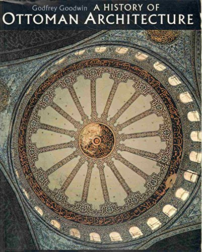 A History of Ottoman Architecture