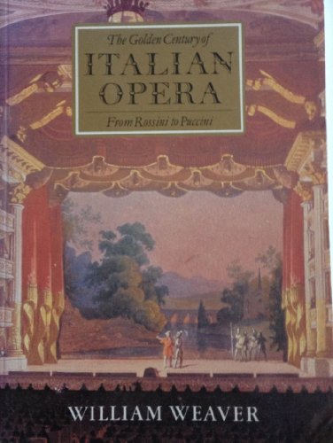 The Golden Century of Italian Opera from Rossini to Puccini
