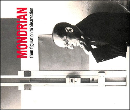 Mondrian from Figuration to Abstraction