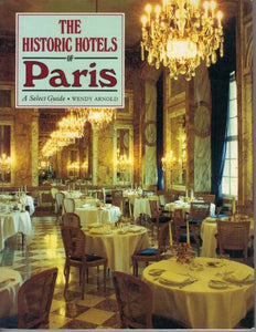The Historic Hotels of Paris 